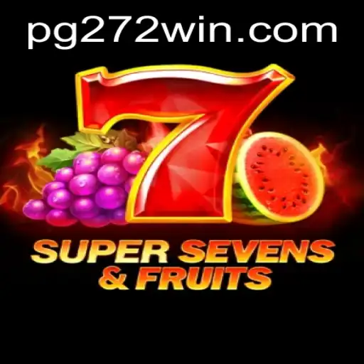 Descubra o Mundo Emocionante de 7SuperSevensFruits e Como Lançar a Sorte em 272win.com
